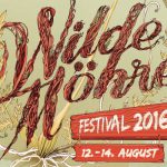 Festival-Tipp: Wilde Möhre Festival (12.-14.08.2016)