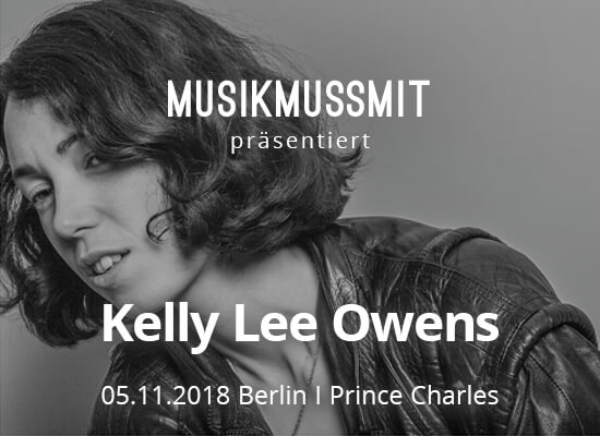 MUSIKMUSSMIT präsentiert Kelly Lee Owens live in Berlin im November Tickets zu gewinnen