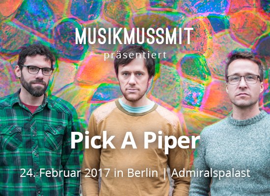 Pick A Piper Konzert Berlin
